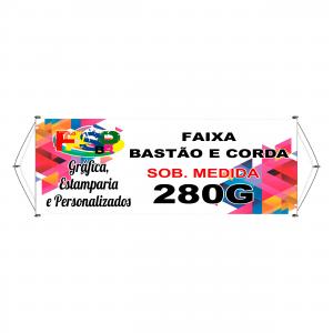 FAIXA PROMOCIONAL Lona 280G Sob. Medida 4x0 N/A Bastão nas laterais e corda 